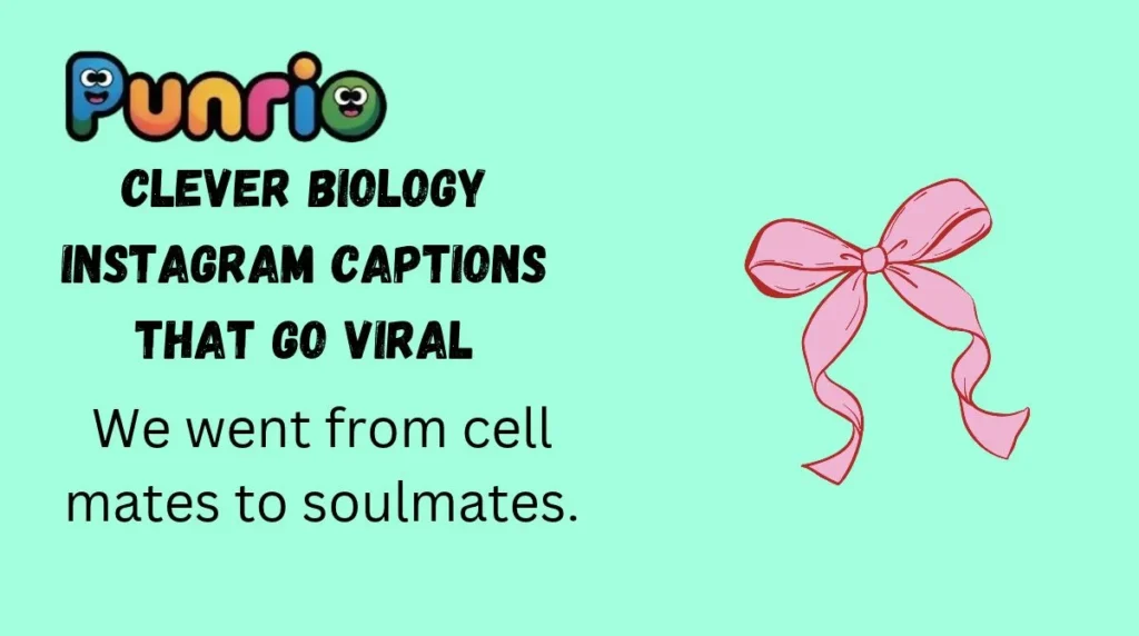 Clever Biology Instagram Captions That Go Viral