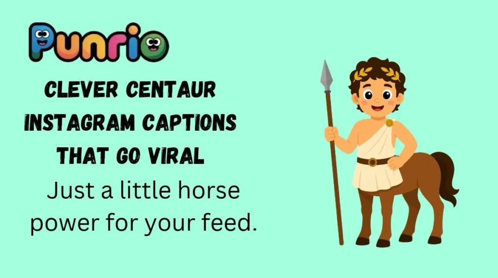 Clever Centaur Instagram Captions That Go Viral
