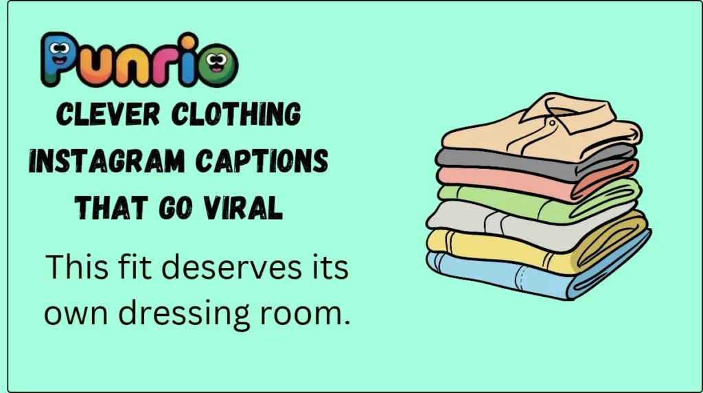 Clever Clothing Instagram Captions That Go Viral
