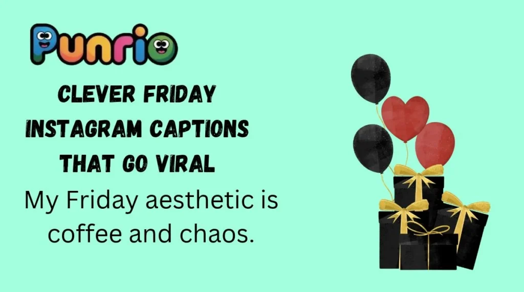 Clever Friday Instagram Captions That Go Viral