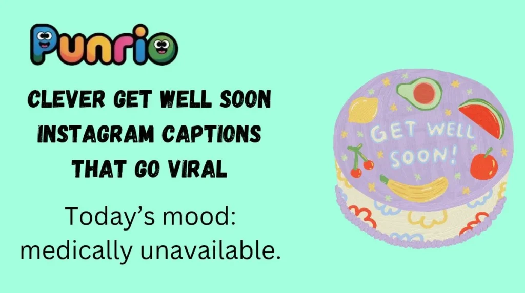 Clever Get Well Soon Instagram Captions That Go Viral