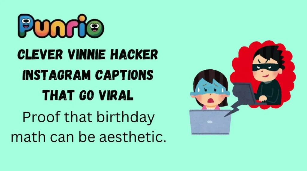 Clever Vinnie Hacker Instagram Captions That Go Viral