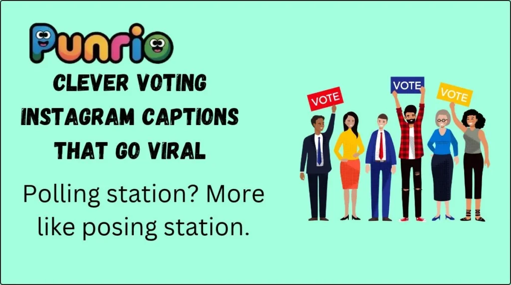 Clever Voting Instagram Captions That Go Viral