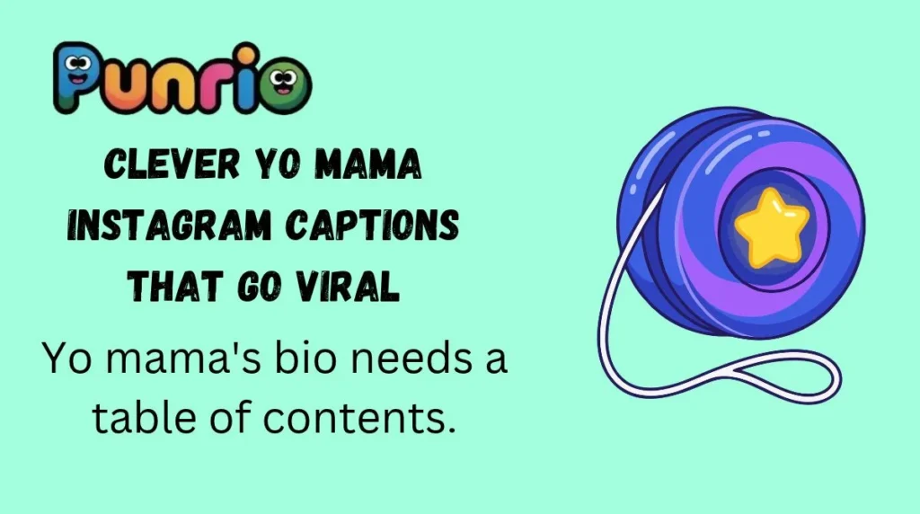 Clever Yo Mama Instagram Captions That Go Viral