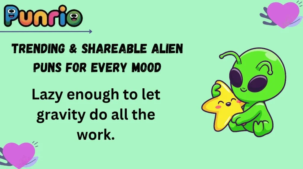 Trending & Shareable Alien Puns for Every Mood