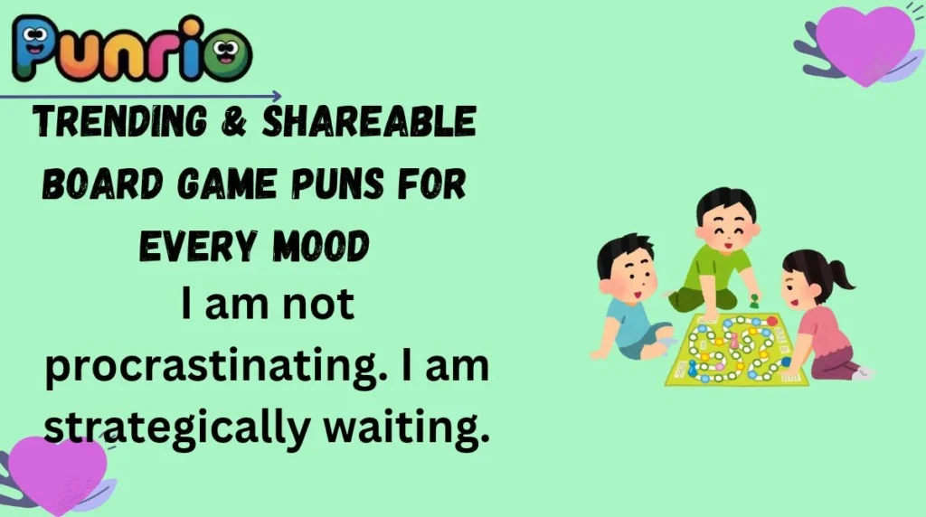 Trending & Shareable Board Game Puns for Every Mood