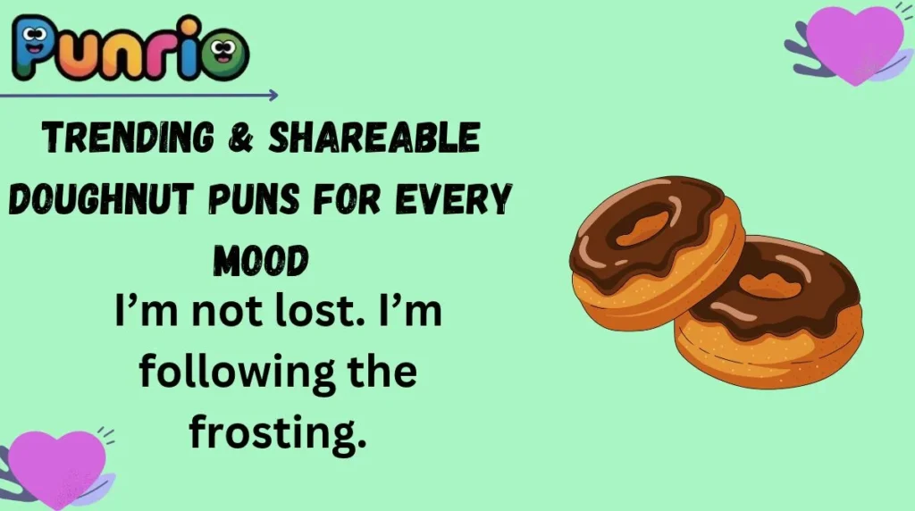 Trending & Shareable Doughnut Puns for Every Mood