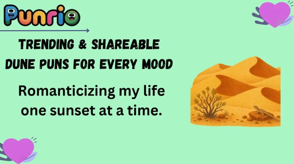 Trending & Shareable Dune Puns for Every Mood
