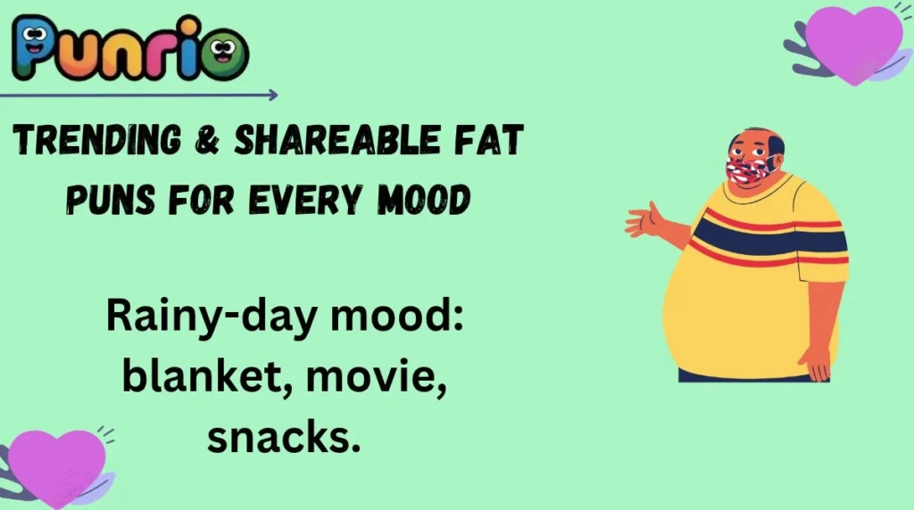 Trending & Shareable Fat Puns for Every Mood