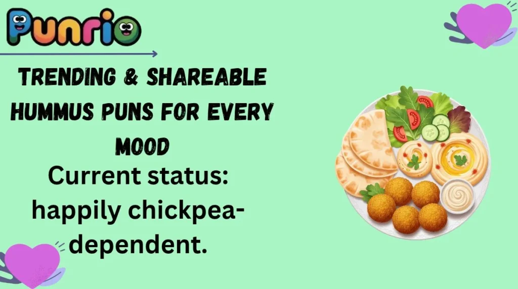 Trending & Shareable Hummus Puns for Every Mood