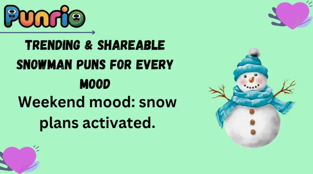 Trending & Shareable Snowman Puns for Every Mood