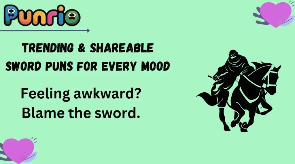 Trending & Shareable Sword Puns for Every Mood