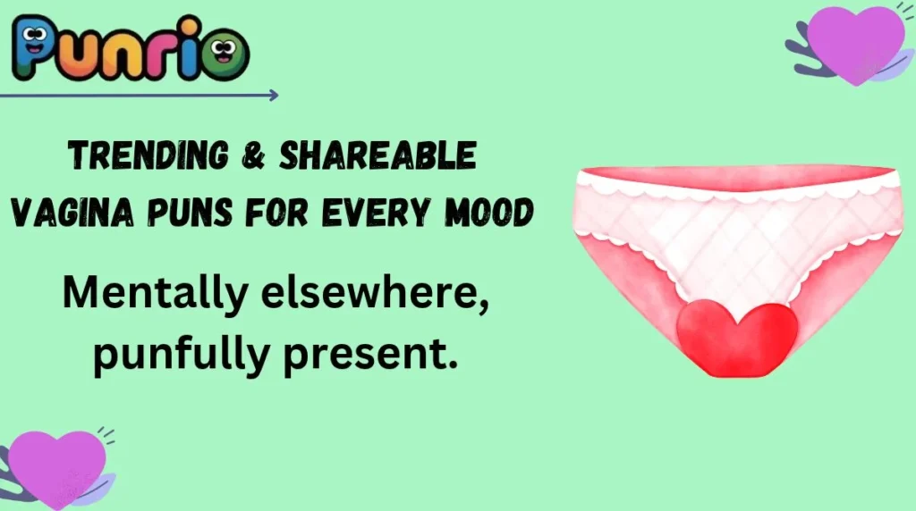 Trending & Shareable Vagina Puns for Every Mood