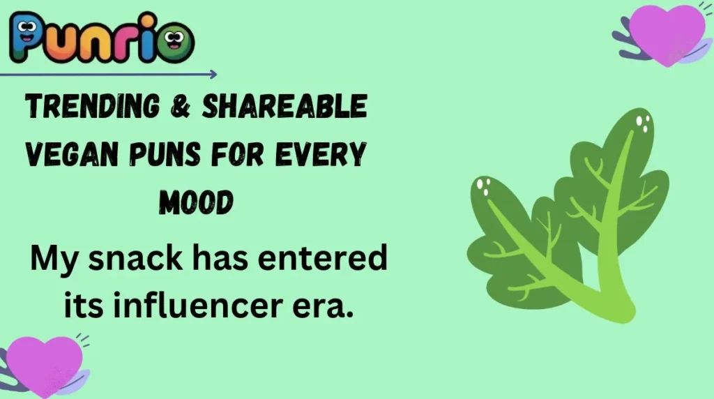 Trending & Shareable Vegan Puns for Every Mood