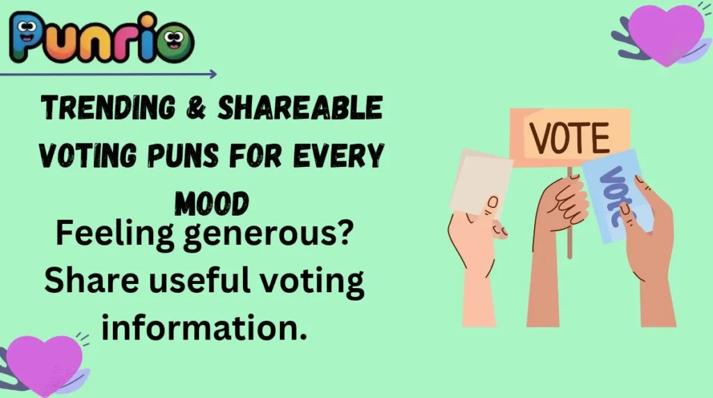Trending & Shareable Voting Puns for Every Mood