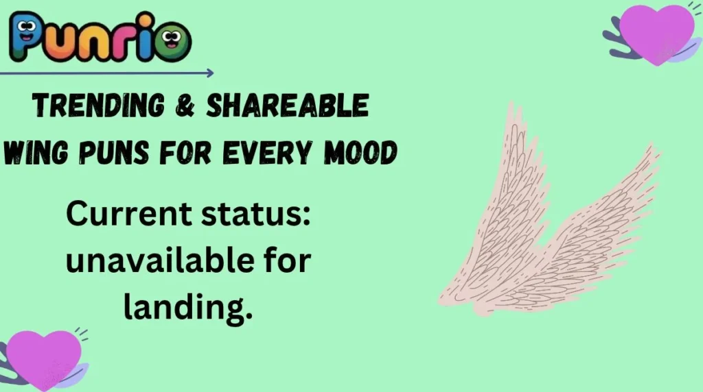 Trending & Shareable Wing Puns for Every Mood
