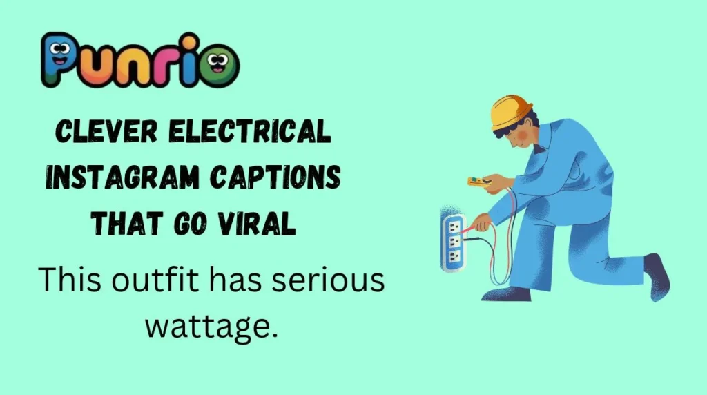 Clever Electrical Instagram Captions That Go Viral