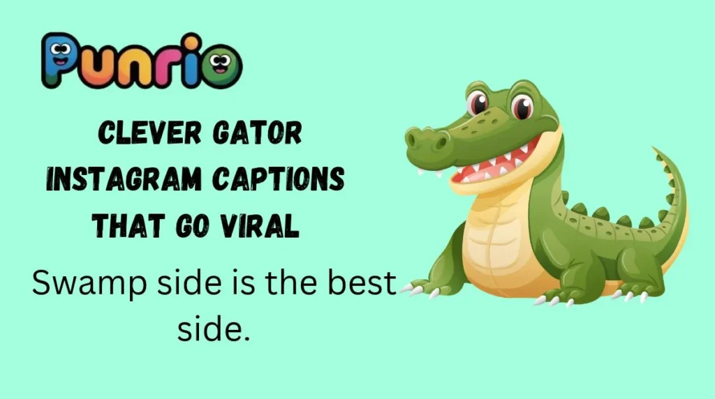 Clever Gator Instagram Captions That Go Viral
