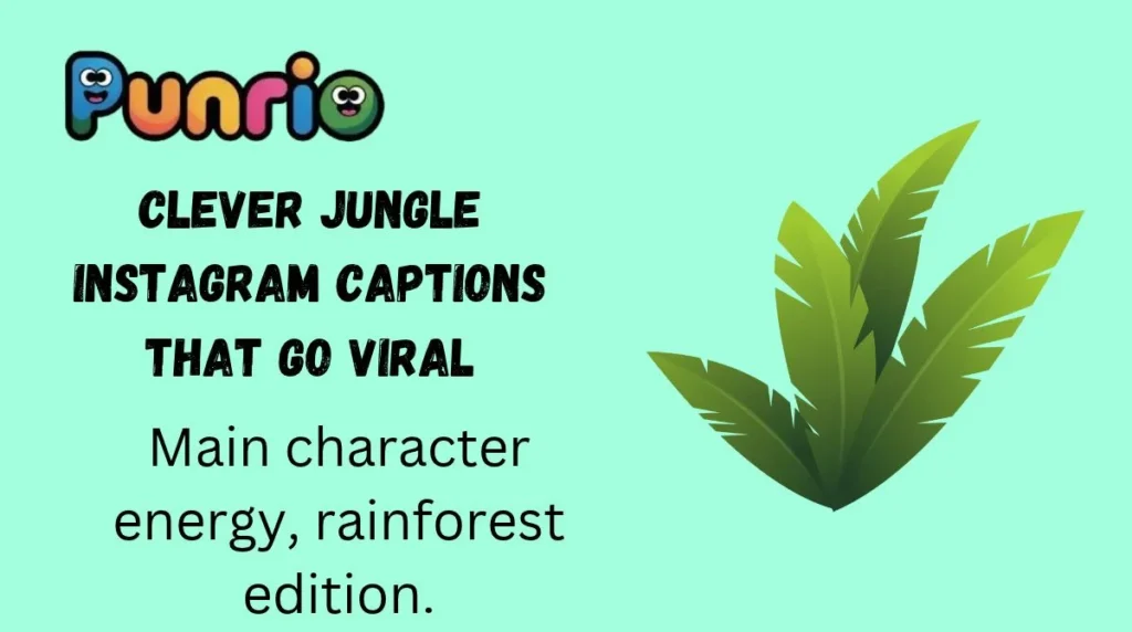 Clever Jungle Instagram Captions That Go Viral
