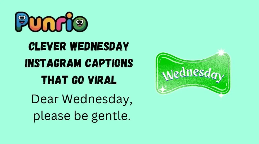 Clever Wednesday Instagram Captions That Go Viral