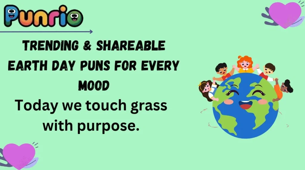 Trending & Shareable Earth Day Puns for Every Mood