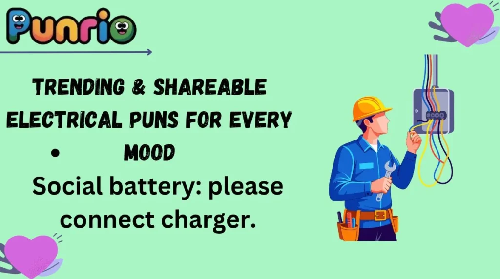 Trending & Shareable Electrical Puns for Every Mood