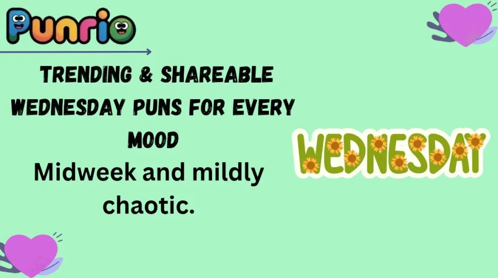 Trending & Shareable Wednesday Puns for Every Mood