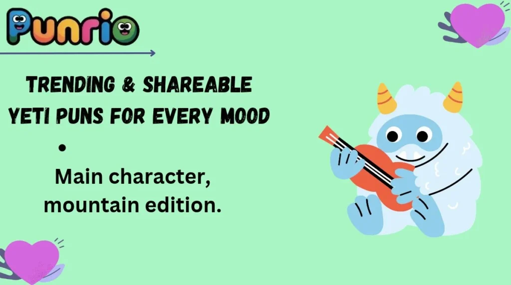 Trending & Shareable Yeti Puns for Every Mood