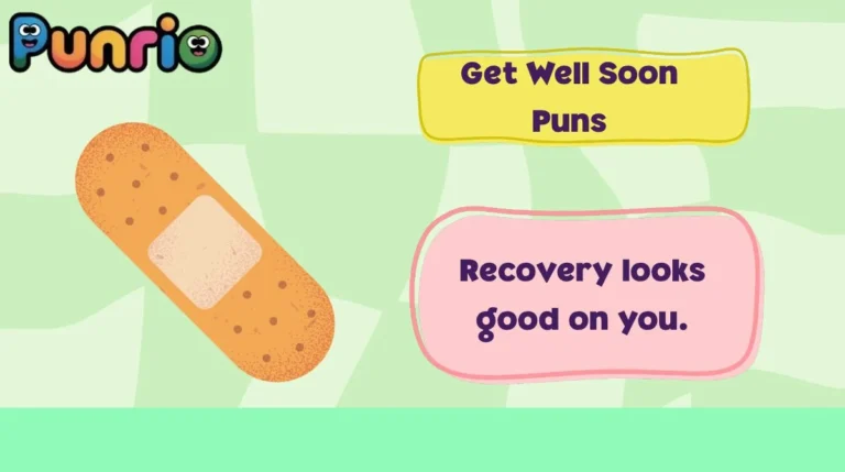 Get Well Soon Puns