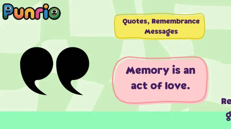 Quotes, Remembrance Messages