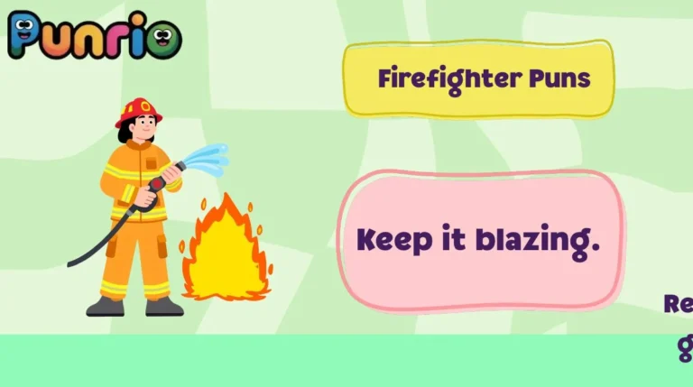 Firefighter Puns